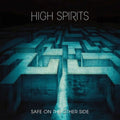 High Spirits: Safe On The Other Side - CD