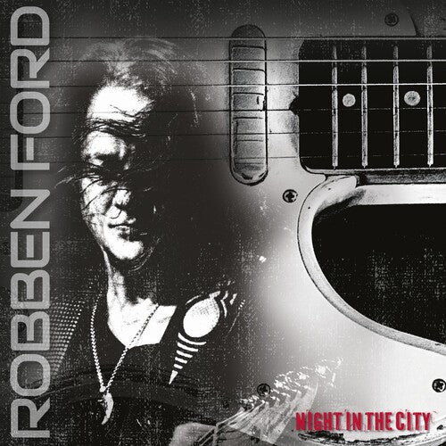 Robben Ford: Night In The City [ Vinyl ]