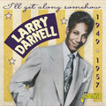 Larry Darnell: I'Ll Get Along Somehow: 1949-1957 { CD }
