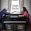 Tatiana Eva-Marie: I Double Dare You - VINYL