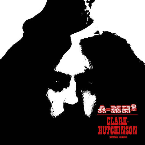 Clark-Hutchinson / A=mh2: A=MH2 (Expanded Edition) { CD }