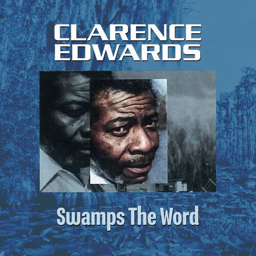 Clarence Edwards: Swamp's the Word { CD }
