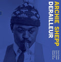 Archie Shepp: Derailleur: The 1964 Demo - VINYL