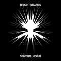 Bright & Black - The Album - LP [ Record ]