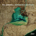 Bill Anschell: Improbable Solutions - CD