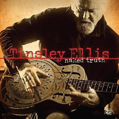 Tinsley Ellis: Naked Truth { CD }