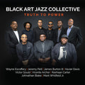 Black Art Jazz Collective: Truth to Power - CD