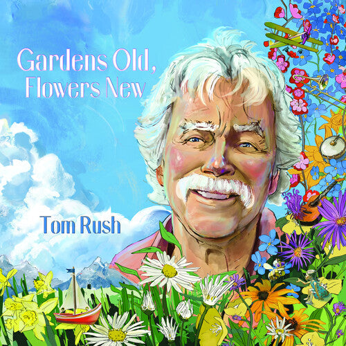 Tom Rush: Gardens Old, Flowers New { CD }