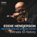 Eddie Henderson: Witness To History - VINYL