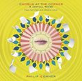 Philip Corner: Chorus At The Corner: A Joyfull Noise { CD }
