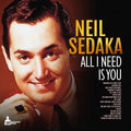 Neil Sedaka: All I Need Is You - VINYL