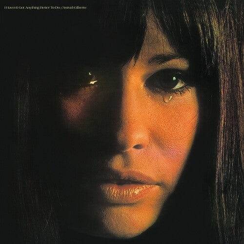 Astrud Gilberto - I Haven't Got Anything Better To Do - LP [ Record ]