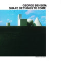 George Benson - Shape Of Things To Come - LP [ Record ]