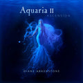 Diane Arkenstone: Aquaria Ii Ascension { CD }