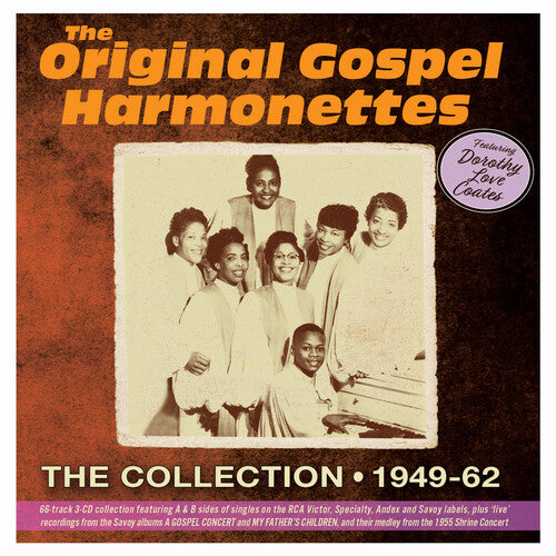 Original Gospel Harmonettes / Coates, Dorothy Love: The Collection 1949-62 { CD }