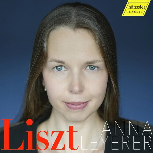 Anna Leyerer: Liszt { CD }