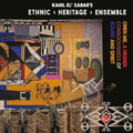 Ethnic Heritage Ensemble: Open Me A Higher Consciousness Of Sound And Spirit - CD