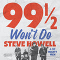 Steve Howell & the Mighty Men: 99 1/2 Won't Do { CD }