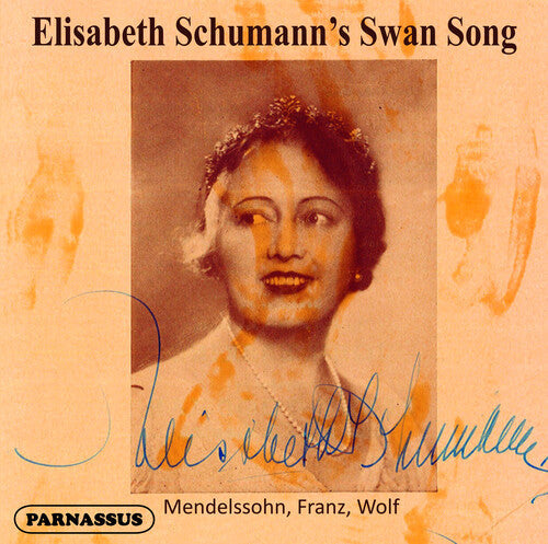 Elisabeth Schumann: Elisabeth Schumann's Swansong { CD }