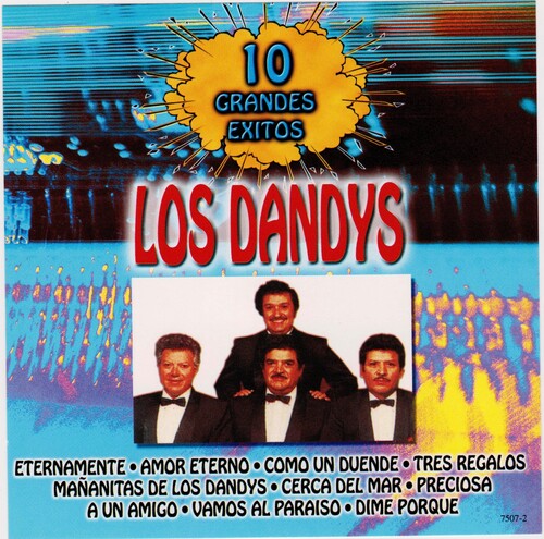 Los Dandys: 10 Grandes Exitos - CD