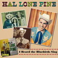 Hal Lone Pine: Heard The Bluebirds Sing - COMPACT DISCS