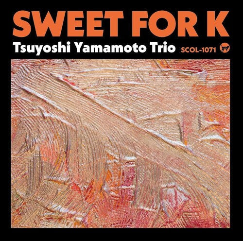 Tsuyoshi Yamamoto: Sweet for K - CD
