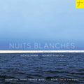 Rieber, Michael & Goerlich, Norbert: Nuits Blanches: Original Works And Transcriptions For Double Bass And { CD }