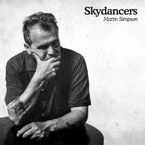 Martin Simpson: Skydancers [ Vinyl ]