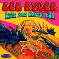 Deb Ryder: Live And Havin' Fun { CD }