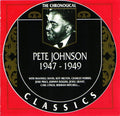 Pete Johnson: Chronological Pete Johnson 1947-1949 - CD