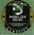 Wardell Gray: Chronological Wardell Gray 1950-1955 - CD