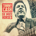 Tommy Cash: Six White Horses - COMPACT DISCS
