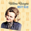 Wilma Burgess: Misty Blue - COMPACT DISCS