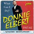 Donnie Elbert: What Can I Do? 1957-1962 - CD