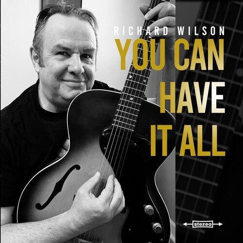 Richard Wilson: You Can Have It All { CD }