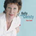 Julie Kelly: Kelly Sings Christy: Thou Swell - CD