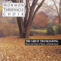 Mormon Tabernacle Choir: Hymns & Songs of Thanks & Brotherhood { CD }