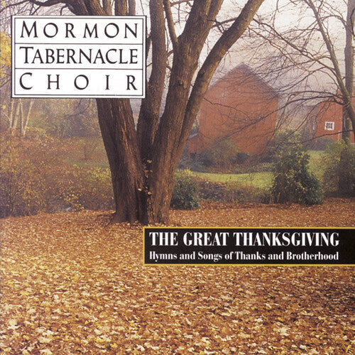 Mormon Tabernacle Choir: Hymns & Songs of Thanks & Brotherhood { CD }