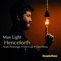 Max Light: Henceforth - CD