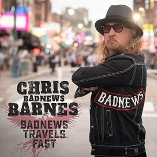 Chris Badnews Barnes: Badnews Travels Fast { CD }
