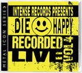 Die Happy: Intense Series Live Vol. 4 - CD