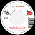 Shyam Moses: Just The Way You Are / The Lazy Song - 7-INCH SINGLE