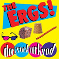 The Ergs: Dorkrockcorkrod - VINYL