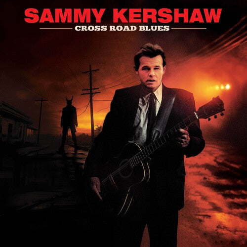 Sammy Kershaw: Cross Road Blues [ Vinyl ]