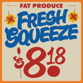 Fat Produce: Fresh Squeeze - VINYL