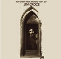 Jim Croce: You Don't Mess Around With Jim (2023 Remix) - VINYL