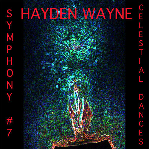Hayden Wayne: Symphony #7: Celestial Dances { CD }