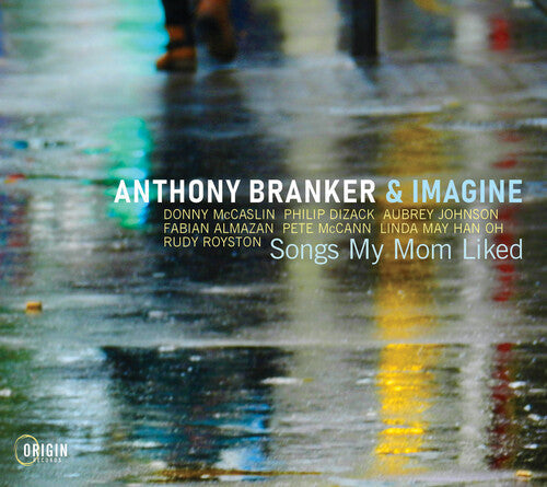 Anthony Branker: Songs My Mom Liked - CD