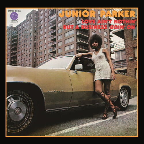 Junior Parker: Love Ain't Nothin' But a Business Goin' on - CD