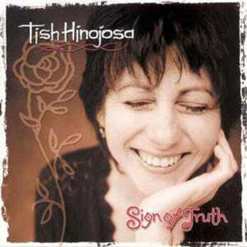 Tish Hinojosa: Sign of Truth { CD }